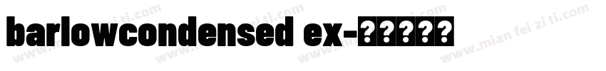 barlowcondensed ex字体转换